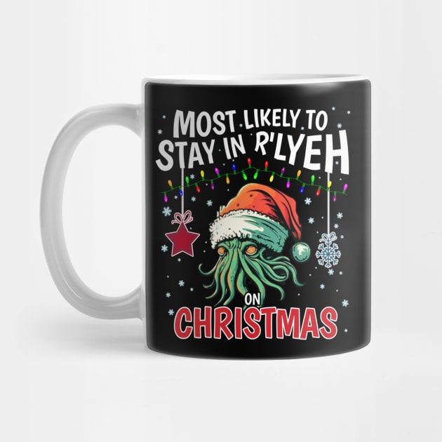 Most Likely to stay in R'lyeh on Christmas! by InfinityTone